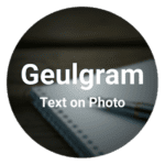 Geulgram Text on Photo quote maker