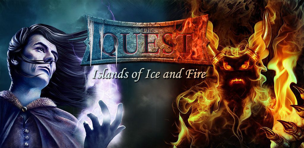 The Quest - Islands of Ice and Fire - 퀘스트 - 얼음과 불의 섬 2.0.6 1 The Quest Islands of Ice and Fire